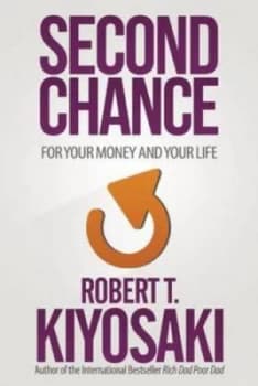 Second Chance by Robert T. Kiyosaki Book