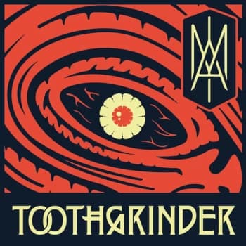 Toothgrinder - I Am Vinyl
