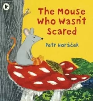 The mouse who wasnt scared by Petr Horcek
