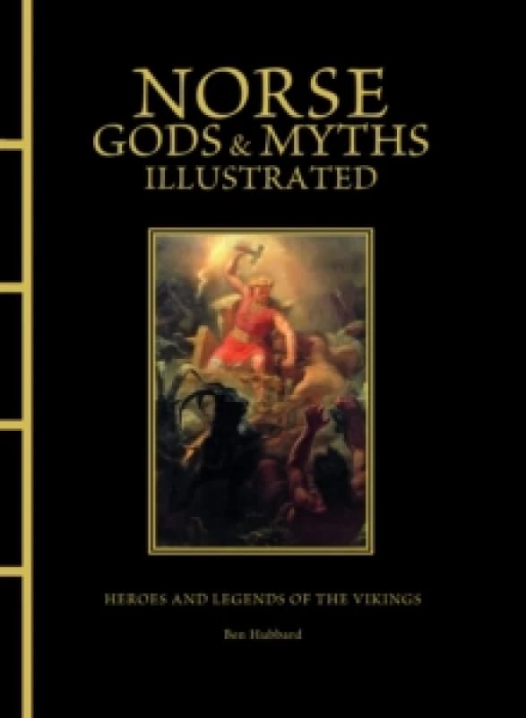 Norse Gods & Myths Illustrated Hardback
