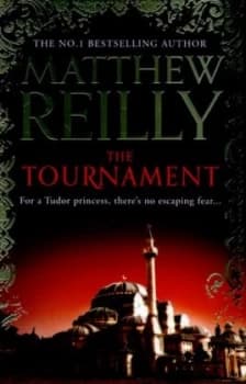 The Tournament by Matthew Reilly Paperback