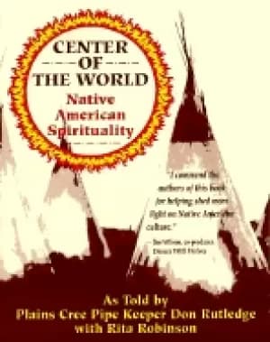 center of the world native american spirituality
