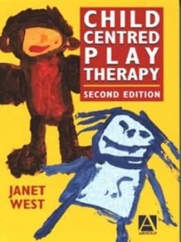 Child-Centred Play Therapy by Janet West Paperback