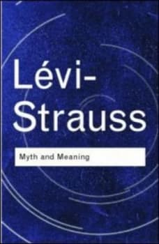 Myth and Meaning by Claude Lvi-Strauss Paperback