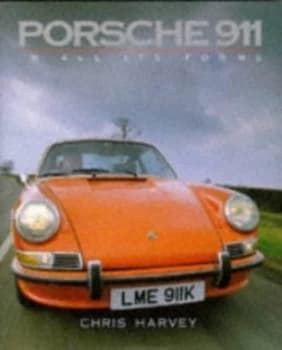 Porsche 911 in All Its Forms by Chris Harvey Hardback