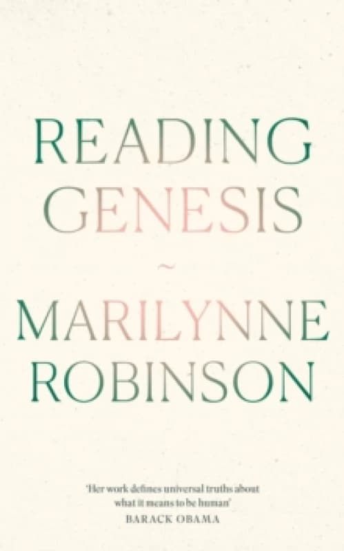 Reading Genesis. Hardback. By Marilynne Robinson Books