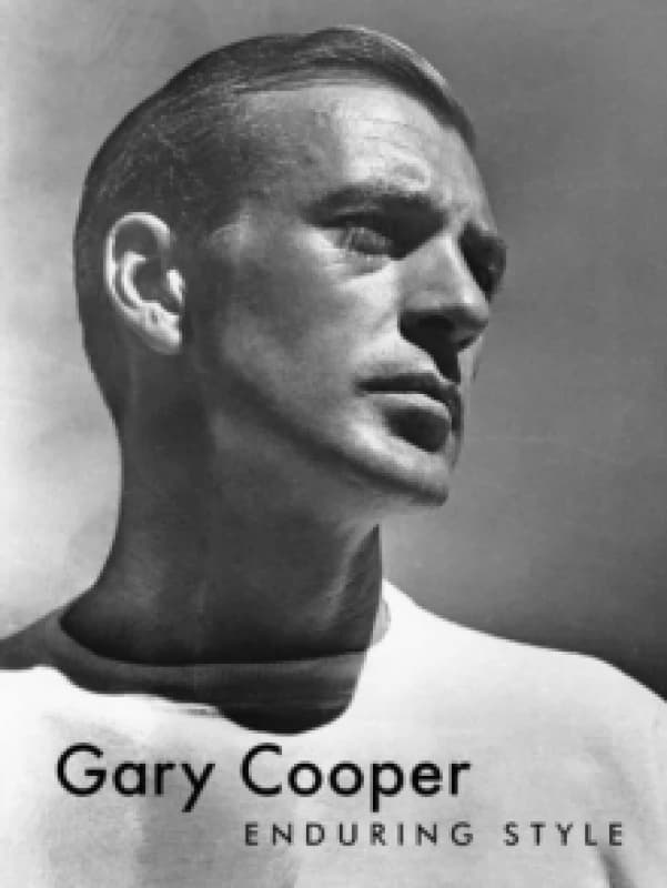 Gary Cooper: Enduring Style Hardback