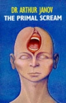 Primal Scream by Arthur Janov Paperback