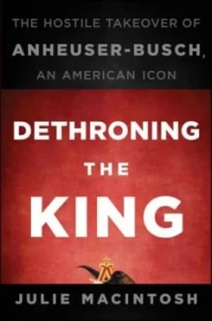 Dethroning the king by Julie MacIntosh