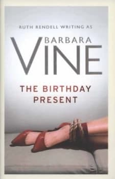 The Birthday Present by Barbara Vine Hardback