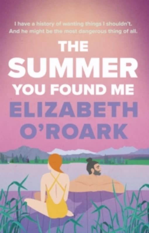 The Summer You Found Me. Paperback. By Elizabeth ORoark Books