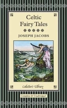 Celtic Fairy Tales by Joseph Jacobs Hardback