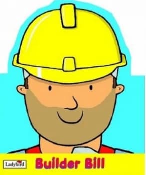 Builder Bill by Mandy Ross and Emma Dodd Hardback