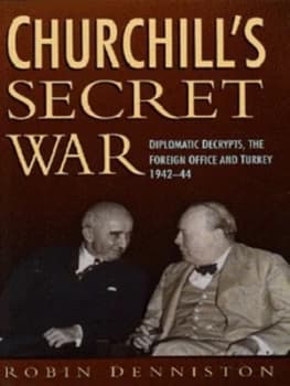 Churchills Secret War by Robin Denniston Hardback