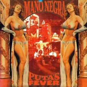 Putas Fever by Mano Negra CD Album