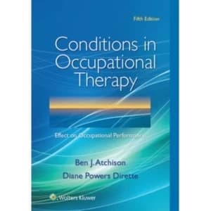 Conditions in Occupational Therapy : Effect on Occupational Performance