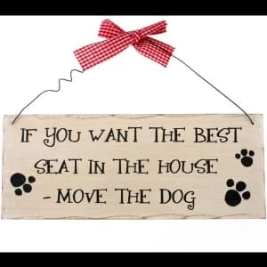 If You Want The Best Seat Hanging Sign