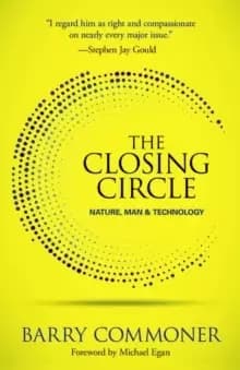 The Closing Circle : Nature, Man, and Technology