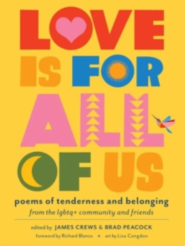 Love Is for All of Us : Poems of Tenderness and Belonging from the LGBTQ+ Community and Friends Paperback / softback