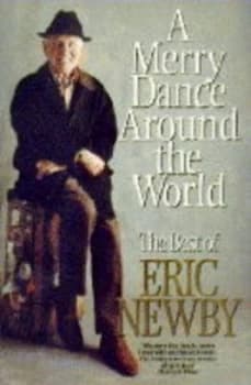 A Merry Dance around the World by Eric Newby Hardback
