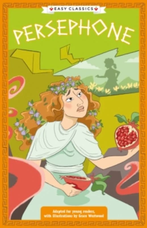 Greek Classics: Persephone (Easy Classics) Paperback / softback