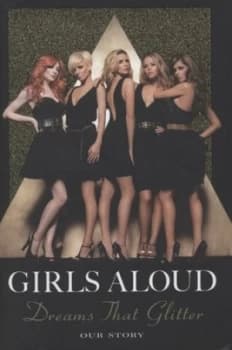 Dreams That Glitter by Girls Aloud Hardback
