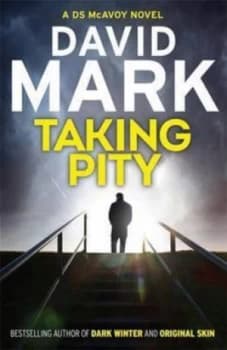Taking Pity by David Mark Paperback