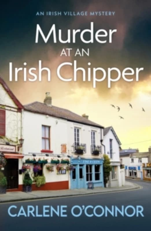 Murder at an Irish Chipper : A completely unputdownable cosy crime novel Paperback / softback