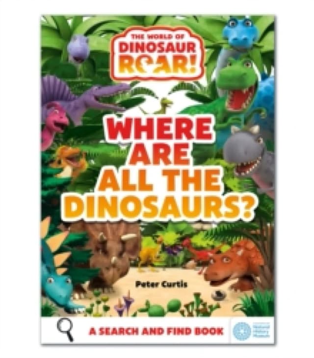 The World of Dinosaur Roar!: Where Are All The Dinosaurs? A Search and Find Book Paperback / softback