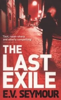 The Last Exile by E.V Seymour Paperback