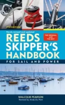 Reeds Skipper's Handbook : For Sail and Power