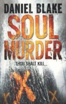 Soul Murder by Daniel Blake Book