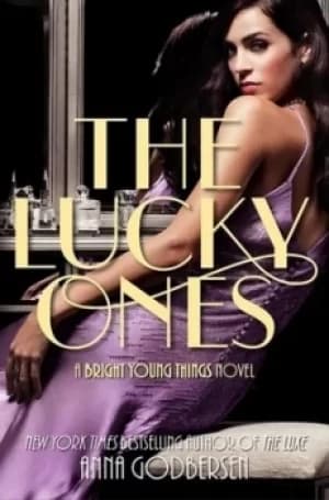 The lucky ones by Anna Godbersen
