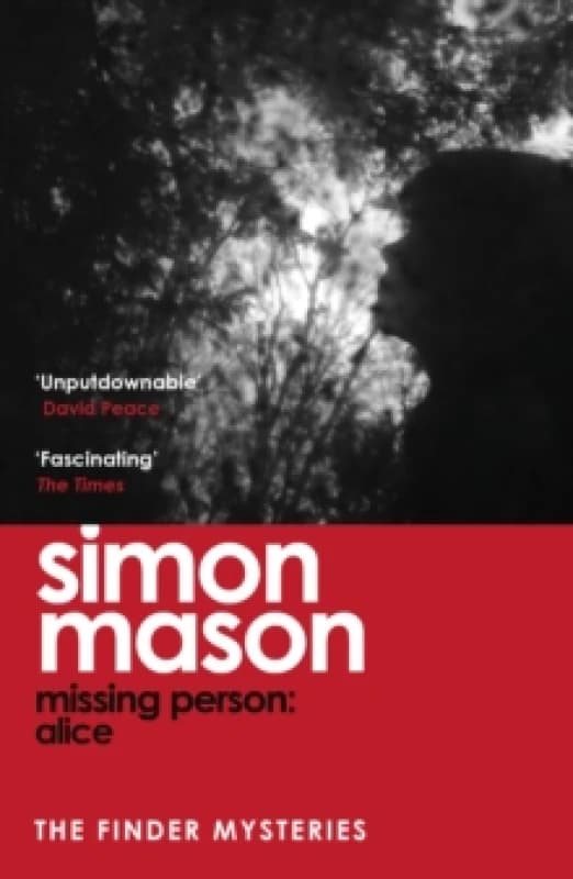 Missing Person - Alice. Paperback. By Simon Mason Books