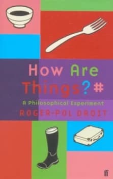 How Are Things by Roger-Pol Droit Hardback