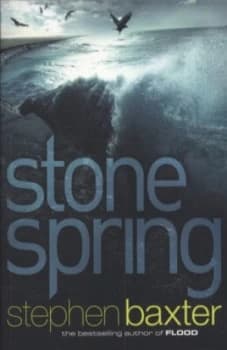 Stone Spring by Stephen Baxter Paperback