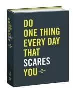 do one thing every day that scares you a journal