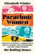 parachute women marianne faithfull marsha hunt bianca jagger anita pallenbe