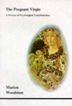 Pregnant Virgin by Marion Woodman Paperback