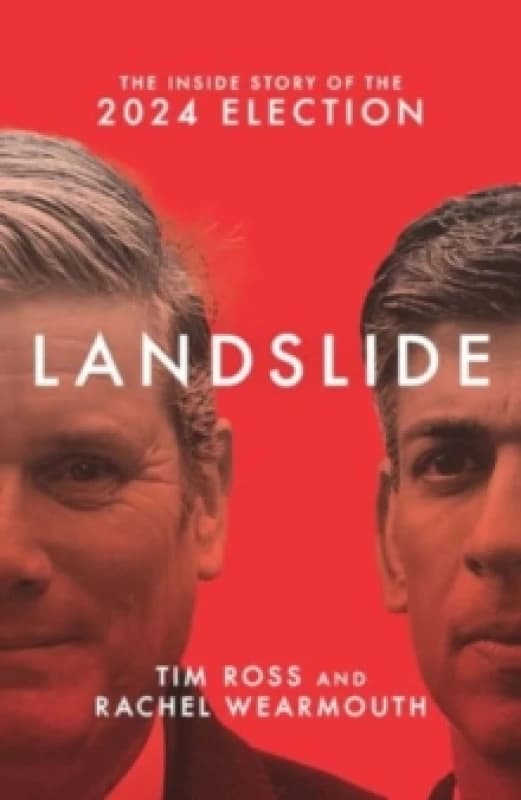 Landslide : The Inside Story of the 2024 Election Hardback