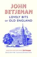 lovely bits of old england john betjeman at the telegraph