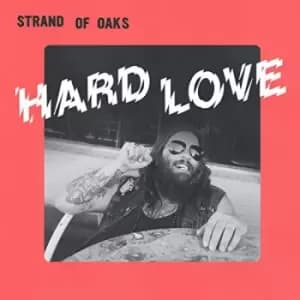 Strand of Oaks - Hard Love CD