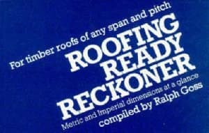 Roofing Ready Reckoner for Timber Roofs of Any Span and Pitch by R. Goss Paperback