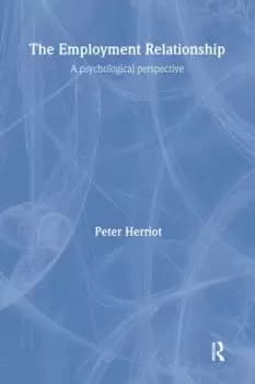 The Employment RelationshipA Psychological Perspective