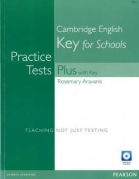 Practice Tests Plus KET for Schools with Key and Multi-Rom/Audio Pack by Ms Rosemary Aravanis