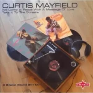 Curtis Mayfield - We Come in Peace With a Message of Love/Take It to the Streets CD Album - Used