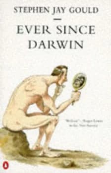 Ever since Darwin by Stephen Jay Gould Paperback