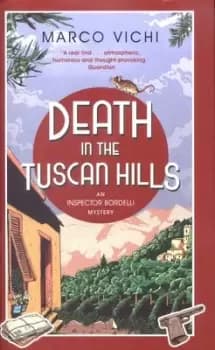 Death in the Tuscan hills by Marco Vichi