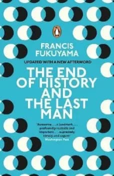 The End of History and the Last Man by Francis Fukuyama