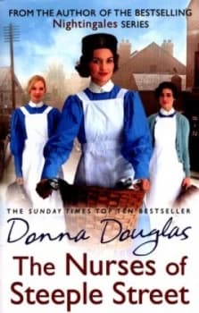 The Nurses of Steeple Street by Donna Douglas Paperback